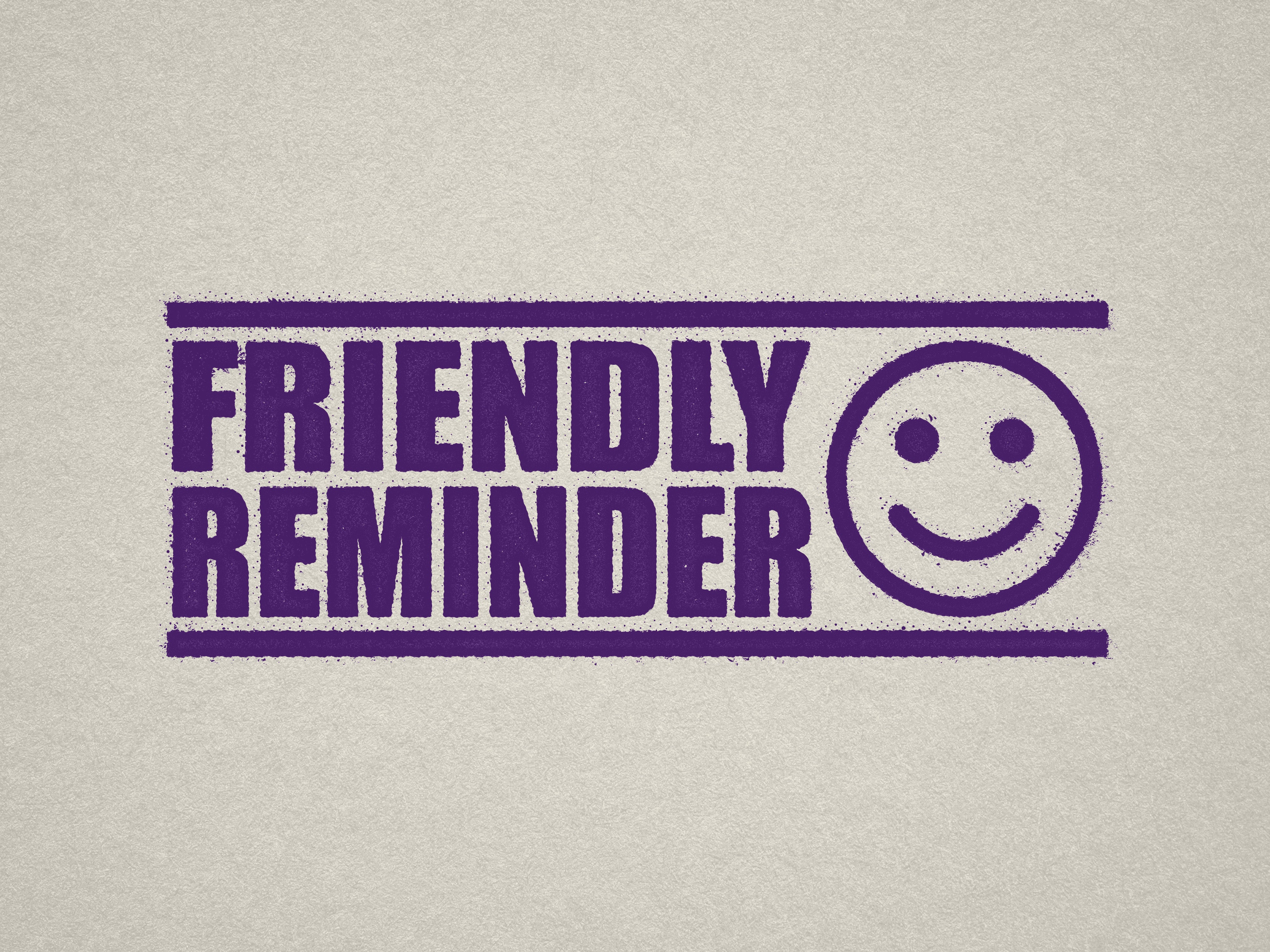 friendly reminder stamp Violet Purple Ink 