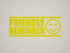 friendly reminder stamp yellow ink 