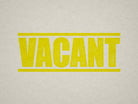 Vacant Property Label in Yellow