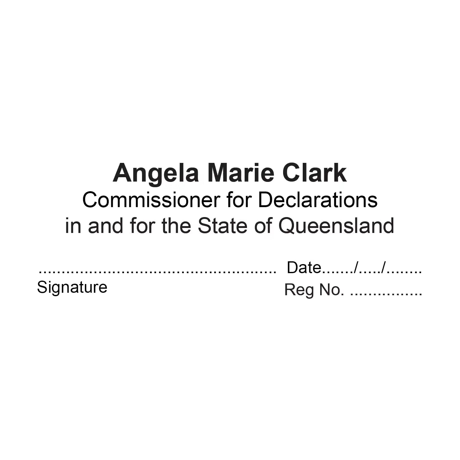 Personalised Justice of the Peace (Commissioner For Declarations) in and for the State of Queensland