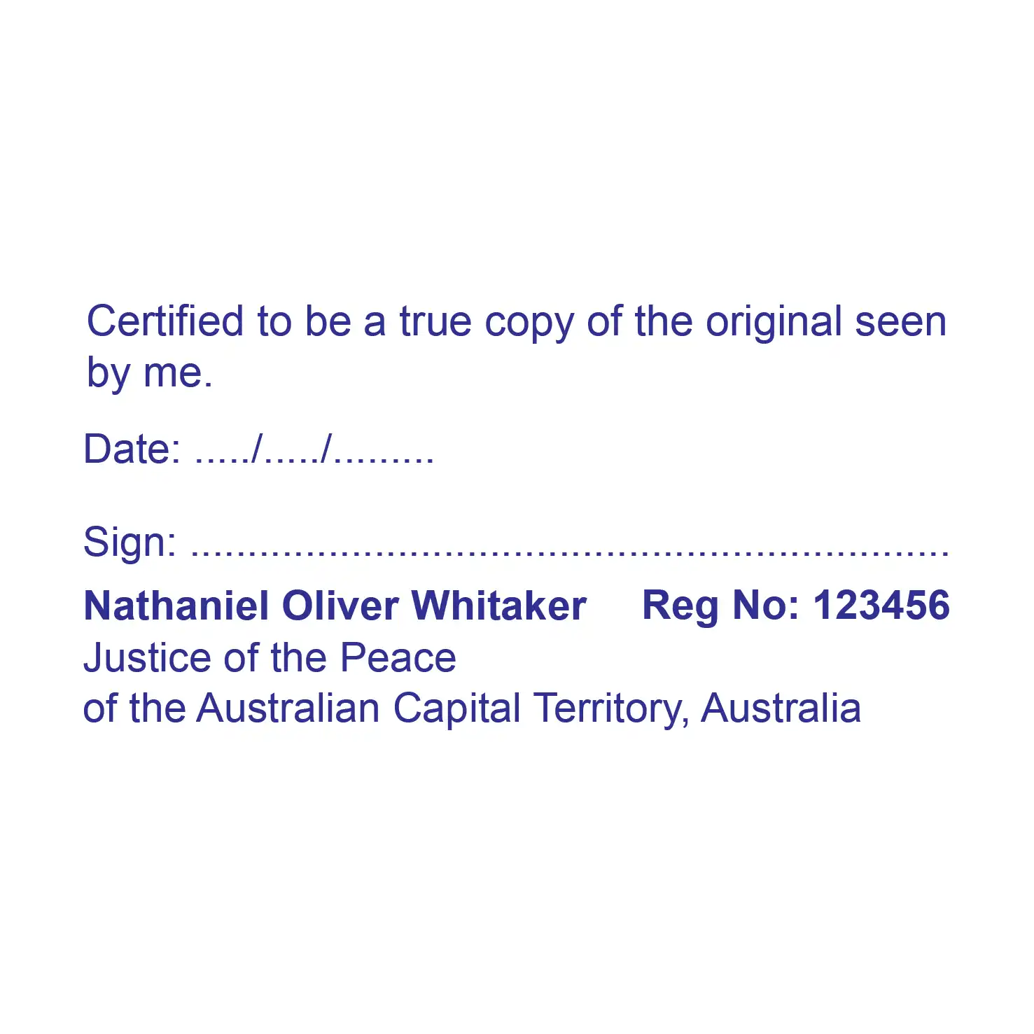 Self-inking ACT JP Stamps Large True copy with personal details Name, Registration number, Signature line and date 