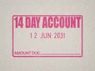 Pink ink stamp, 14 Day account Dater 